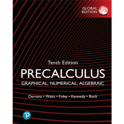 Pearson Education Limited Precalculus: Graphical, Numerical, Algebraic, Global Edition (häftad, eng)
