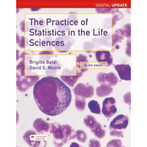 Macmillan Learning Practice of Statistics in the Life Sciences, Digital Update (International Edition) (häftad, eng)