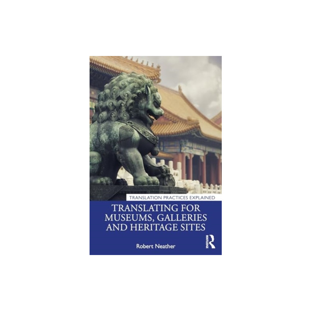 Produktbild för Translating for Museums, Galleries and Heritage Sites (häftad, eng)