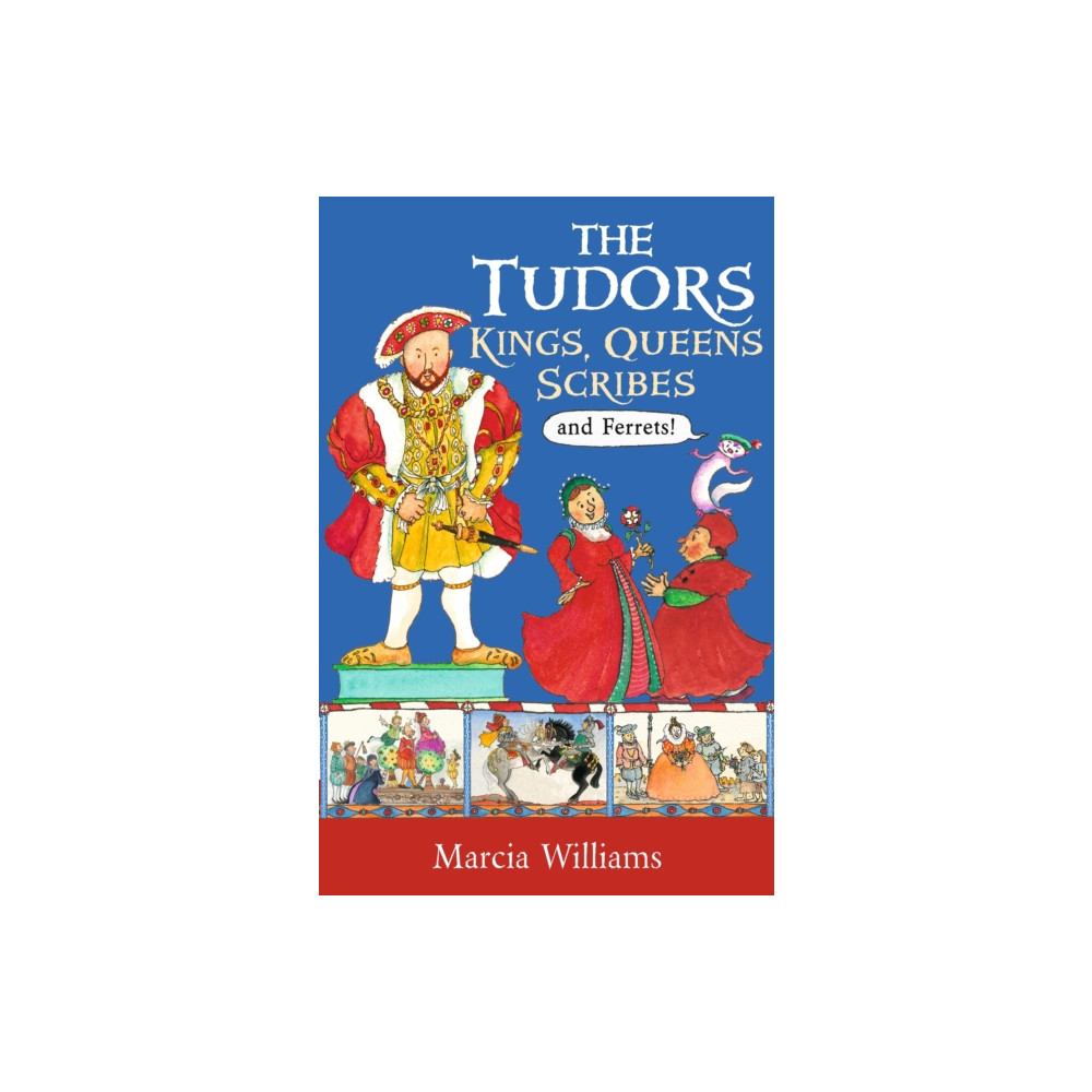 Produktbild för The Tudors: Kings, Queens, Scribes and Ferrets! (häftad, eng)