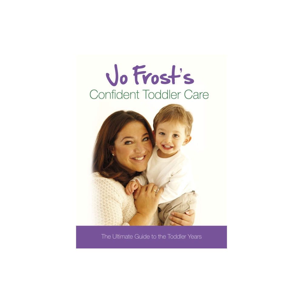 Produktbild för Jo Frost's Confident Toddler Care (inbunden, eng)