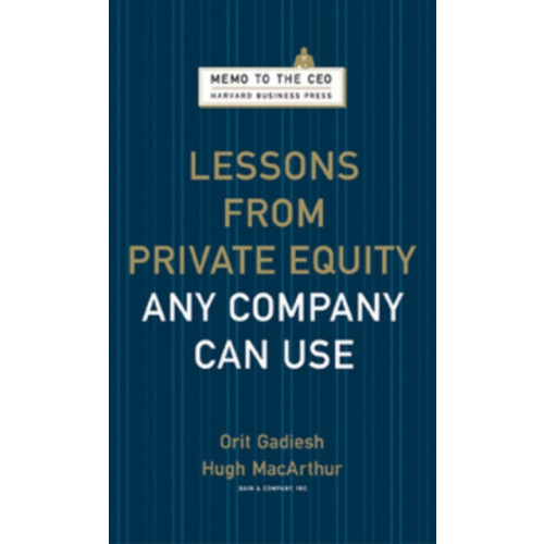 Harvard Business Review Press Lessons from Private Equity Any Company Can Use (inbunden, eng)