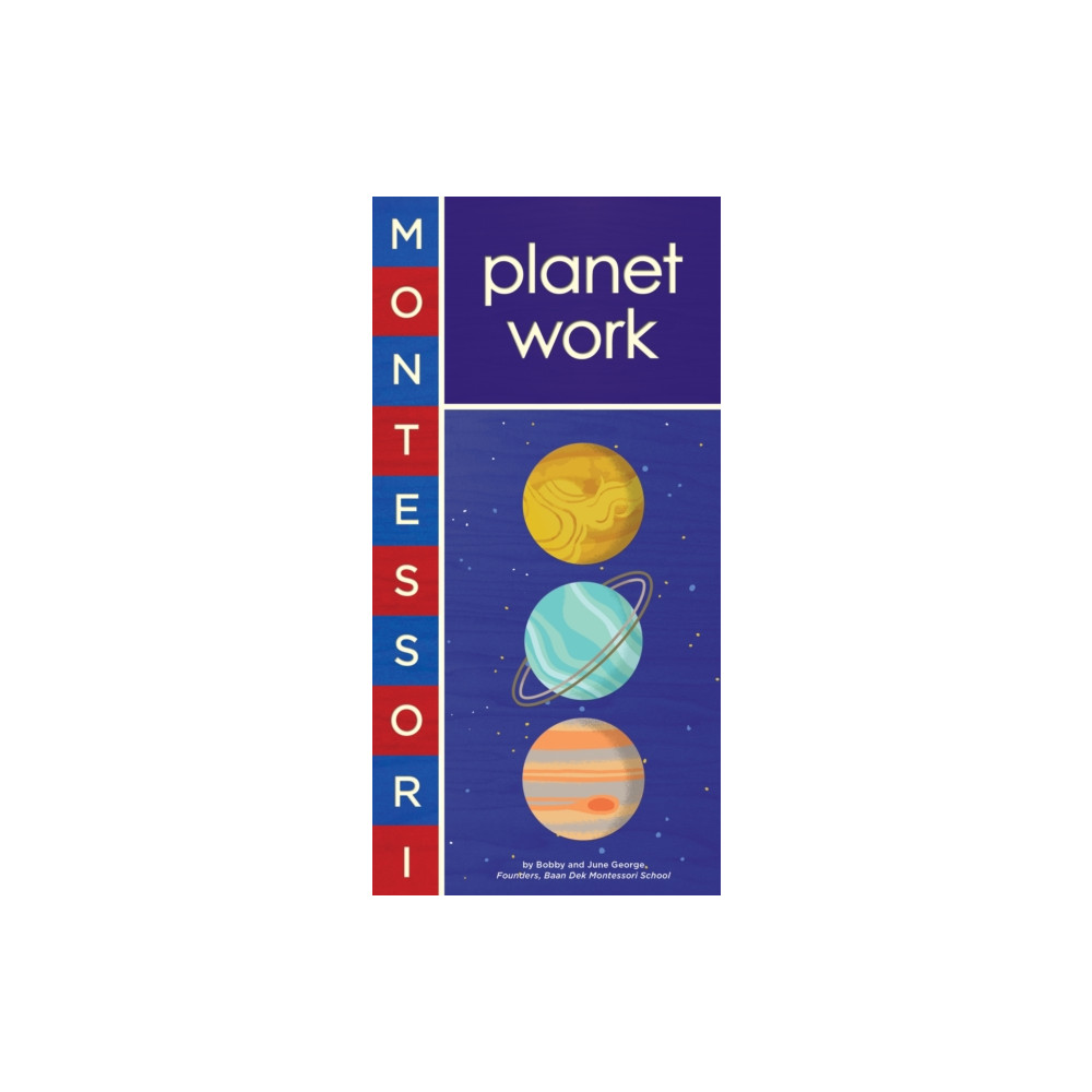 Produktbild för Montessori: Planet Work (bok, board book, eng)