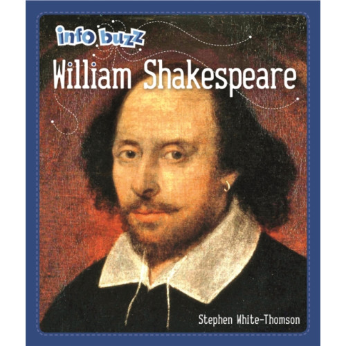 Hachette Children's Group Info Buzz: Famous People William Shakespeare (häftad, eng)