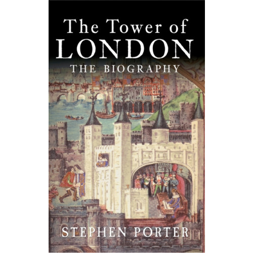 Amberley Publishing The Tower of London (häftad, eng)