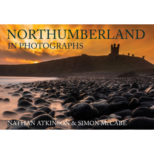 Amberley Publishing Northumberland in Photographs (häftad, eng)