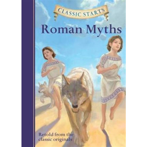 Union Square & Co. Classic Starts®: Roman Myths (inbunden, eng)