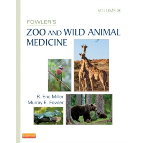 Elsevier Health Sciences Fowler's Zoo and Wild Animal Medicine, Volume 8 (inbunden, eng)