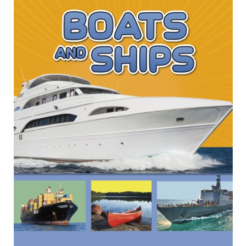 Capstone Global Library Ltd Boats and Ships (häftad, eng)