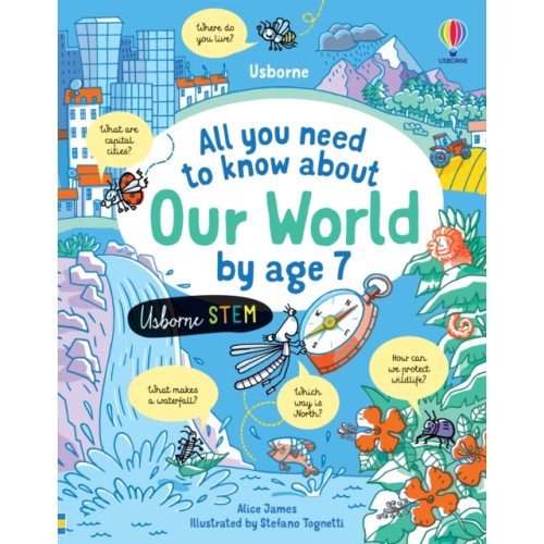 Usborne Publishing Ltd All you need to know about Our World by age 7 (inbunden, eng)