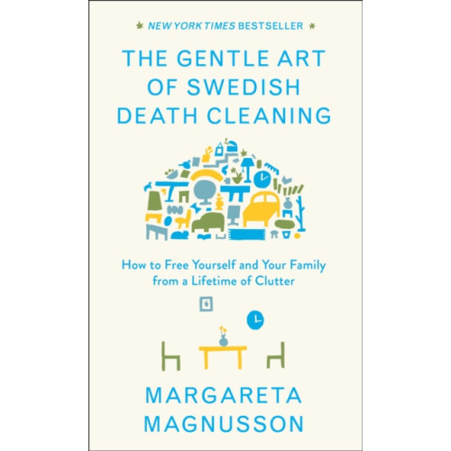 Scribner The Gentle Art of Swedish Death Cleaning (inbunden, eng)