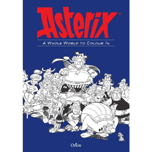 Little, Brown Book Group Asterix: Asterix A Whole World to Colour In (häftad, eng)