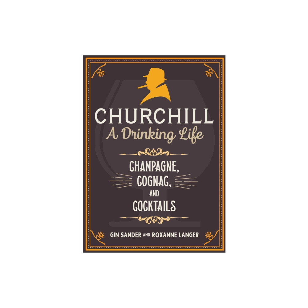 Produktbild för Churchill: A Drinking Life (inbunden, eng)
