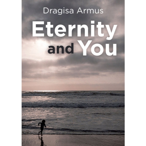 Christian Focus Publications Ltd Eternity and You (häftad, eng)
