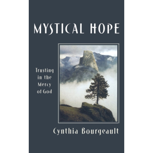 Rowman & littlefield Mystical Hope (häftad, eng)