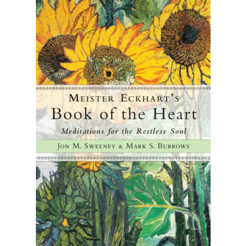 Red Wheel/Weiser Meister Eckhart's Book of the Heart (häftad, eng)