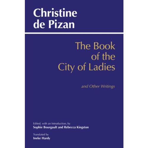 Hackett Publishing Co, Inc Book of the City of Ladies and Other Writings (häftad, eng)