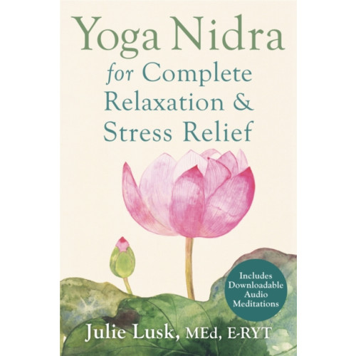 New Harbinger Publications Yoga Nidra for Complete Relaxation and Stress Relief (häftad, eng)