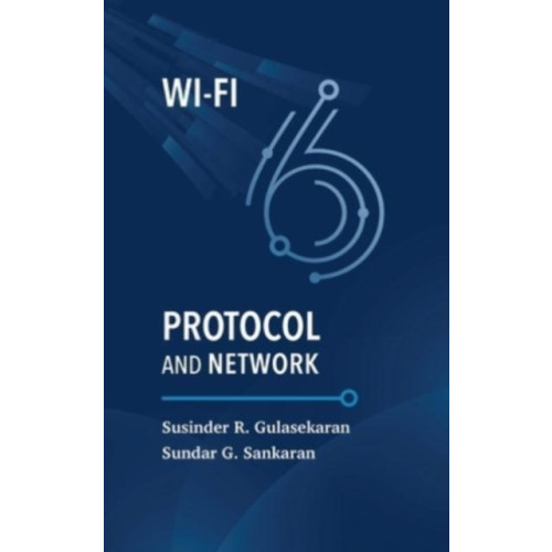 Artech House Publishers Wi-Fi 6 Protocol and Network (inbunden, eng)