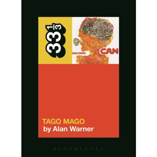 Bloomsbury Publishing PLC Can's Tago Mago (häftad, eng)