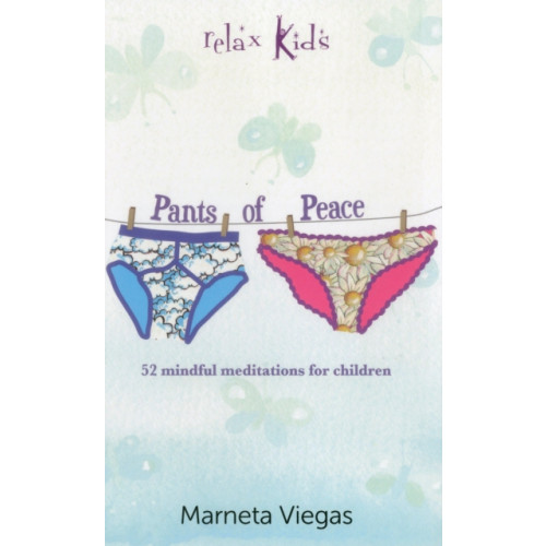 Collective Ink Relax Kids: Pants of Peace – 52 meditation tools for children (häftad, eng)