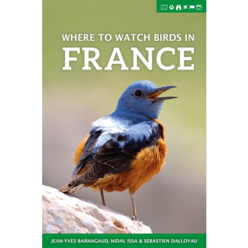 Pelagic Publishing Where to Watch Birds in France (häftad, eng)