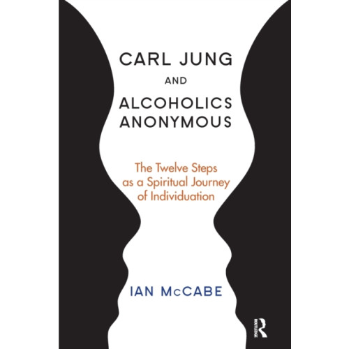 Taylor & francis ltd Carl Jung and Alcoholics Anonymous (häftad, eng)