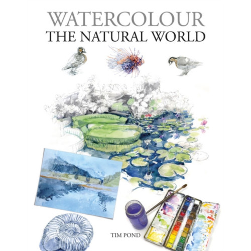 GMC Publications Watercolour The Natural World (häftad, eng)