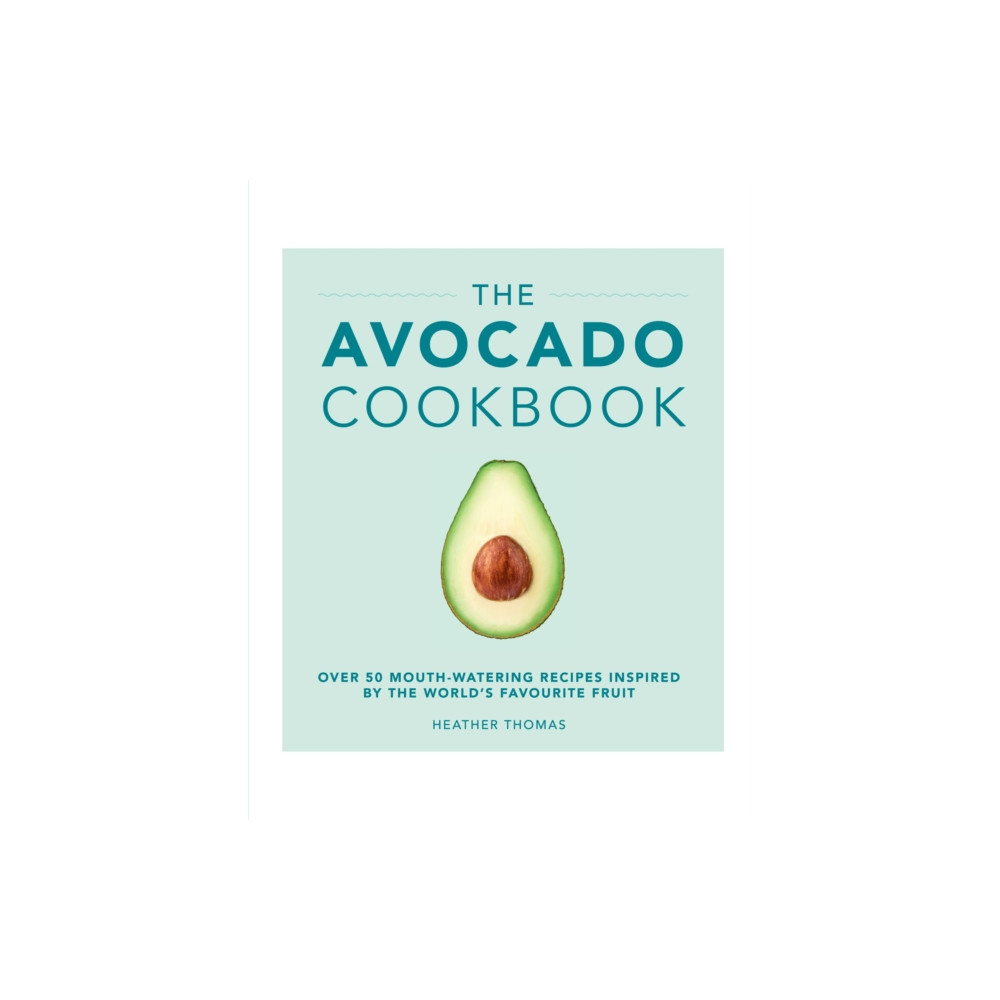 Produktbild för The Avocado Cookbook (inbunden, eng)