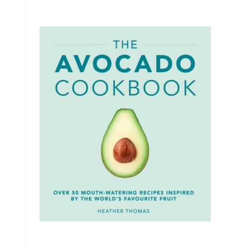 Ebury Publishing The Avocado Cookbook (inbunden, eng)
