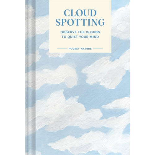 Chronicle Books Pocket Nature: Cloud-Spotting (inbunden, eng)