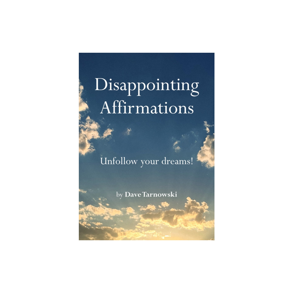 Produktbild för Disappointing Affirmations (inbunden, eng)