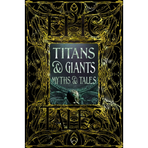 Flame Tree Publishing Titans & Giants Myths & Tales (inbunden, eng)