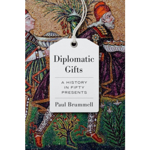 C hurst & co publishers ltd Diplomatic Gifts (inbunden, eng)