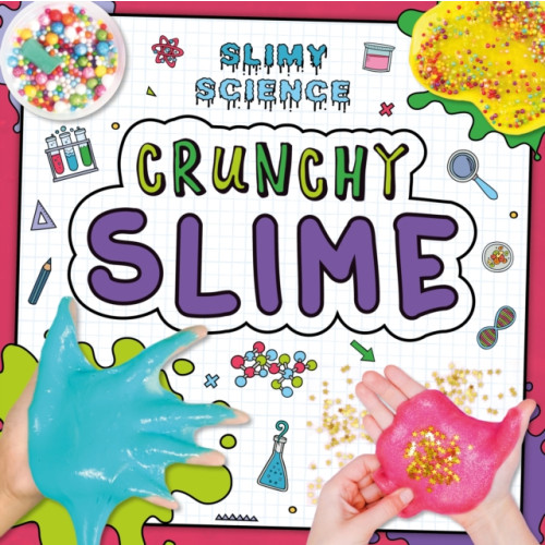 BookLife Publishing Crunchy Slime (häftad, eng)