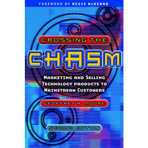 John Wiley And Sons Ltd Crossing the Chasm (häftad, eng)