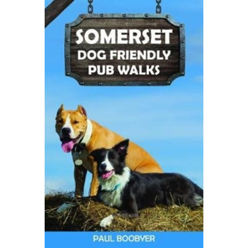 Countryside Books Somerset Dog Friendly Pub Walks (häftad, eng)