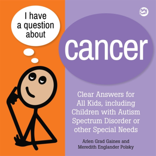 Jessica kingsley publishers I Have a Question about Cancer (häftad, eng)