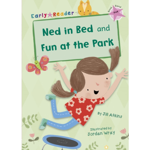 Maverick Arts Publishing Ned in Bed and Fun at the Park (häftad, eng)