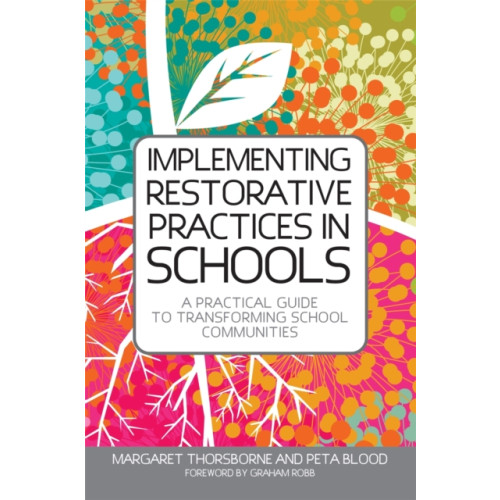Jessica kingsley publishers Implementing Restorative Practices in Schools (häftad, eng)