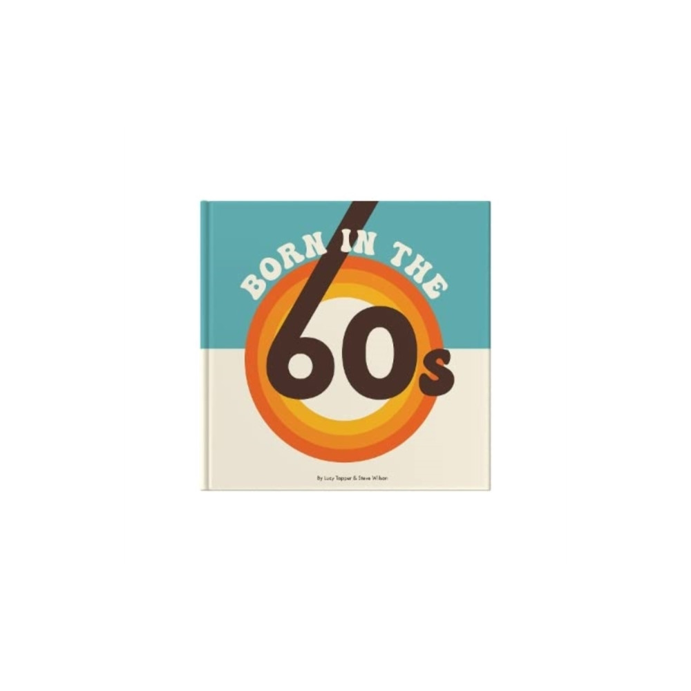 Produktbild för Born In The 60s (inbunden, eng)