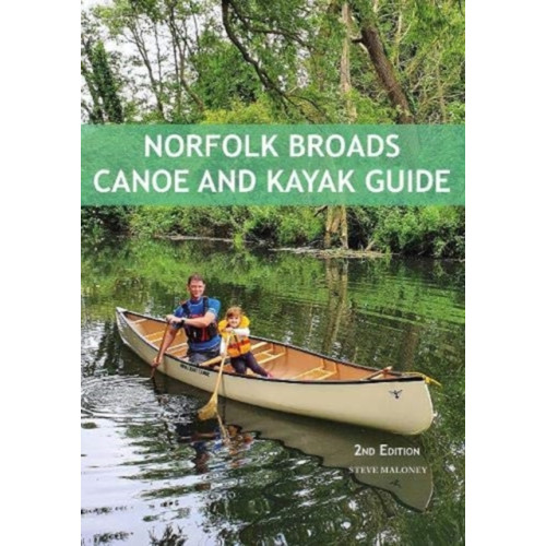 Pesda Press Norfolk Broads Canoe and Kayak Guide (häftad, eng)