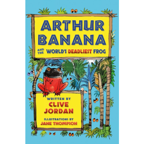 The Book Guild Ltd Arthur Banana and the World's Deadliest Frog (häftad, eng)