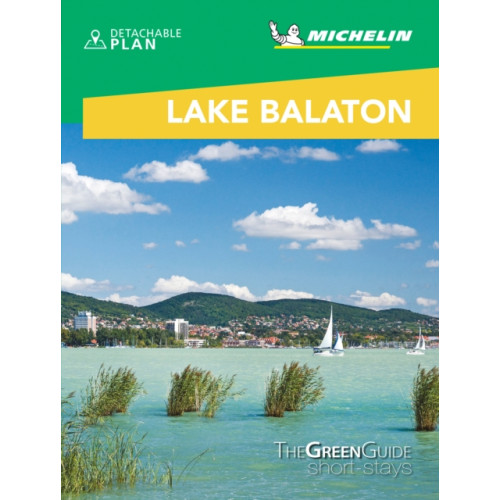 Michelin Editions Des Voyages Lake Balaton & Budapest - Michelin Green Guide Short Stays (häftad, eng)