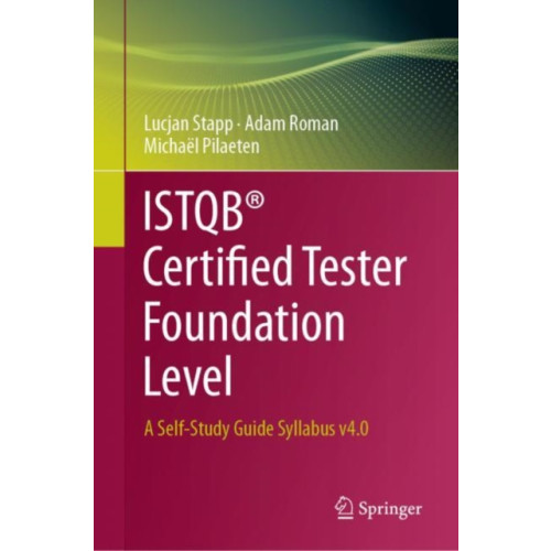 Springer International Publishing AG ISTQB® Certified Tester Foundation Level (inbunden, eng)