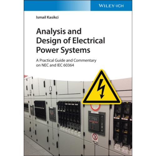 Wiley-VCH Verlag GmbH Analysis and Design of Electrical Power Systems (inbunden, eng)