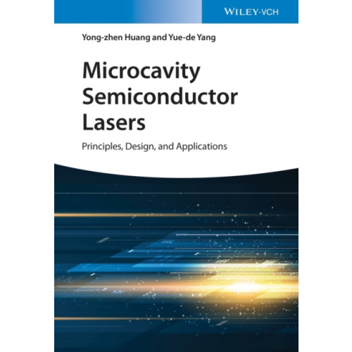 Wiley-VCH Verlag GmbH Microcavity Semiconductor Lasers (inbunden, eng)