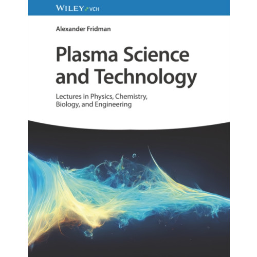 Wiley-VCH Verlag GmbH Plasma Science and Technology (inbunden, eng)