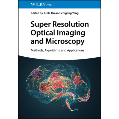 Wiley-VCH Verlag GmbH Super Resolution Optical Imaging and Microscopy (inbunden, eng)