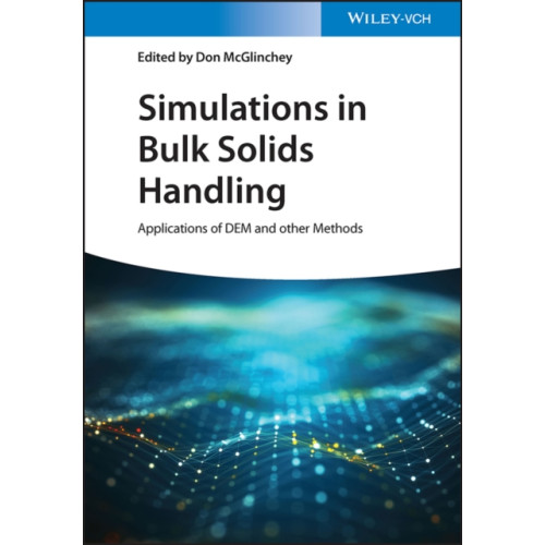 Wiley-VCH Verlag GmbH Simulations in Bulk Solids Handling (inbunden, eng)